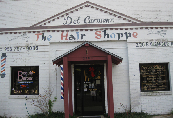 Del Carmen’s HAIR SHOPPE on Oleander Street in La Feria.