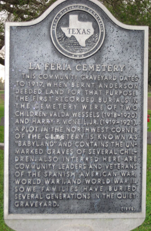 The State Historical Marker at the La Feria Cemetery which marks its inception at 1917. Photo: findagrave.com