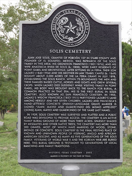 This Texas Historical Marker is at the Solis Cemetery on Calle Solis off Solis Road about 1/4 mile south of Memorial Drive (County Road 814) in Solis, Texas. Photo: www.waymarking.com